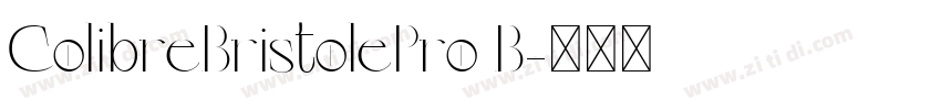 ColibreBristolePro B字体转换